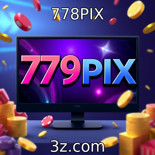 778PIX | Perspectivas de crescimento no mercado de jogos online